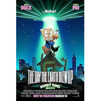 The Day the Earth Blew Up: A Looney Tunes Movie (2024)